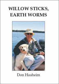 bokomslag Willow Sticks, Earth Worms