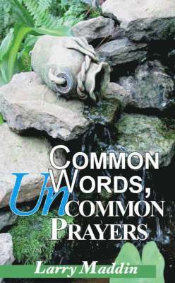 Common Words, Uncommon Prayers 1