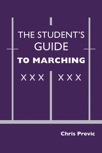 bokomslag The Student's Guide to Marching