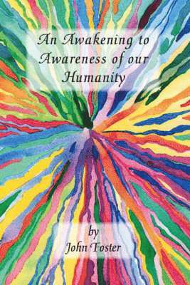 bokomslag Awakening to Awareness of Our Humanity