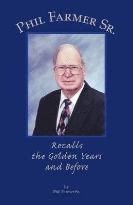 Phil Farmer Sr. 1