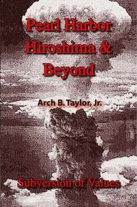 bokomslag Pearl Harbor, Hiroshima and Beyond
