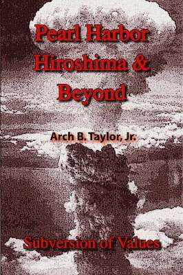 Pearl Harbor, Hiroshima and Beyond 1