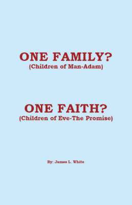 bokomslag One Family? (Children of Man - Adam) One Faith? (Children of Eve - The Promise)