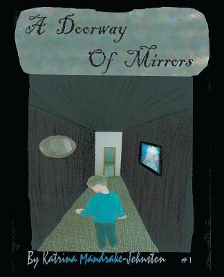 A Doorway of Mirrors 1