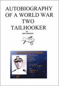 bokomslag Autobiography of a World War Two Tailhooker