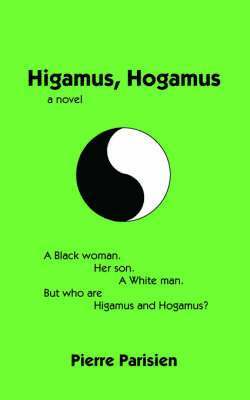 Higamus, Hogamus 1