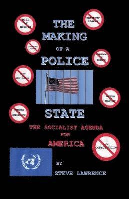 Steve Lawrence - Making of a Police State, Häftad