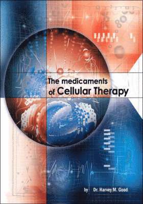 The Medicaments of Cellular Therapy 1