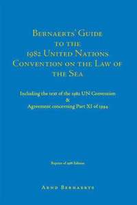 bokomslag Bernaerts' Guide to the 1982 United Nations Convention on the Law of the Sea