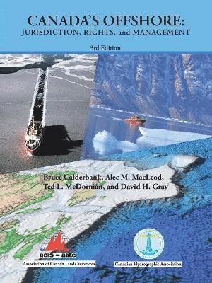 Bruce Calderbank, Alec M. MacLeod, Ted L. McDorman, David H. Gray - Canada's Offshore, Häftad