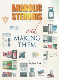 bokomslag Anabolic Steroids and Making Them