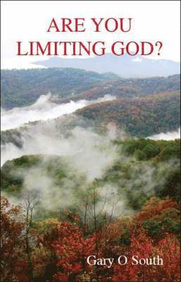 Are You Limiting God? 1