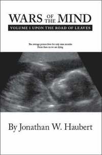 bokomslag Wars of the Mind Volume 1: Upon the Road of Leaves