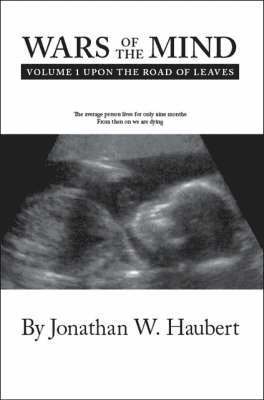bokomslag Wars of the Mind Volume 1: Upon the Road of Leaves