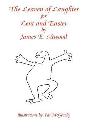 bokomslag The Leaven of Laughter for Lent and Easter