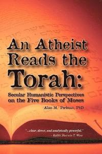 bokomslag An Atheist Reads the Torah