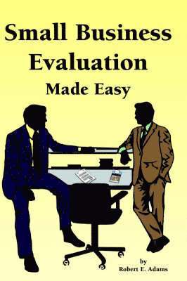 Small Business Evaluation Made Easy 1
