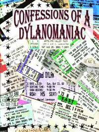 bokomslag Confessions of a Dylanomaniac