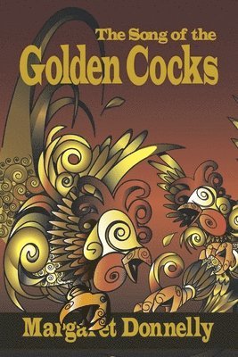 The Song of the Golden Cocks 1