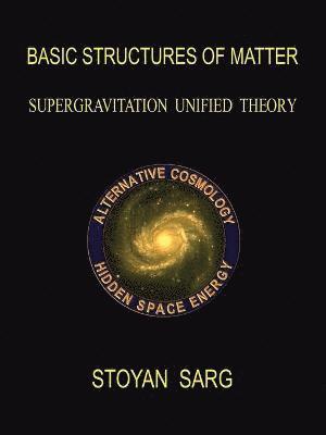 Stoyan Sarg - Basic Structures of Matter, Häftad