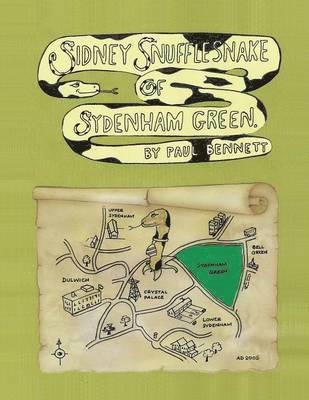 Paul Bennett - Sidney Snufflesnake of Sydenham Green, Häftad