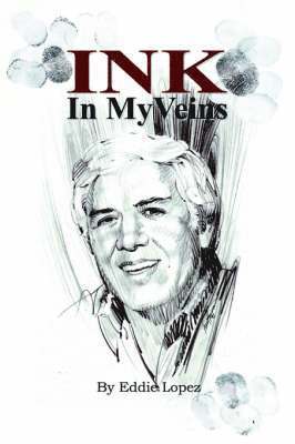 Eddie Lopez - Ink in My Veins, Häftad