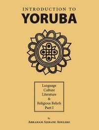 bokomslag Introduction to Yoruba: Pt. 1