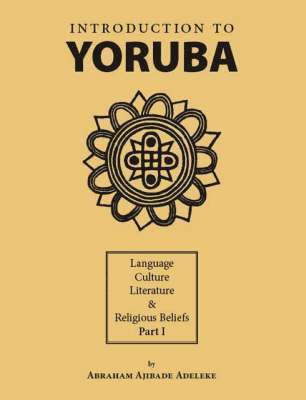 Introduction to Yoruba: Pt. 1 1