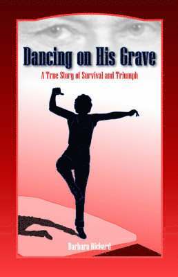 Dancing on His Grave 1