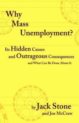 Why Mass Unemployment? 1