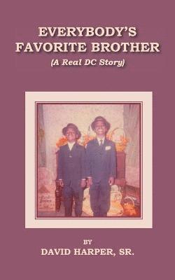 David Harper, Sr. Harper, David, David Harper Sr. - Everybody's Favorite Brother, Häftad