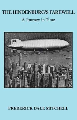 bokomslag The Hindenburg's Farewell