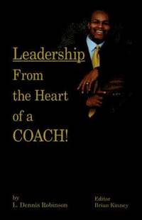 bokomslag Leadership from the Heart of a Coach!