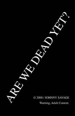 Are We Dead Yet? 1