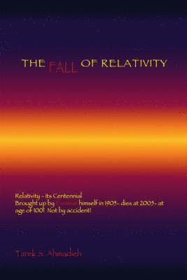 bokomslag The Fall of Relativity