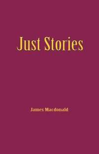 bokomslag Just Stories