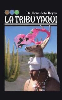 bokomslag La Tribu Yaqui