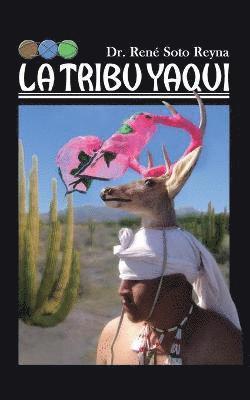 La Tribu Yaqui 1