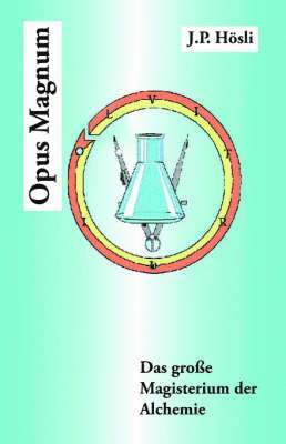J.P. Hosli, J. P. Hosli, J. P. Hsli - Opus Magnum, Häftad