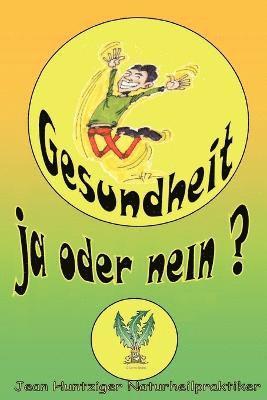 Jean Huntziger - Gesundheit!, Häftad