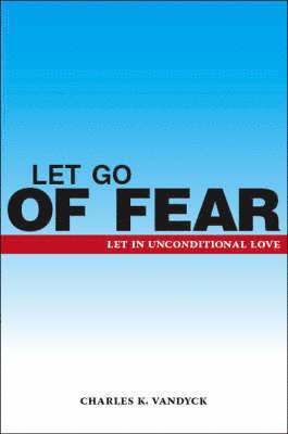 Let Go of Fear 1