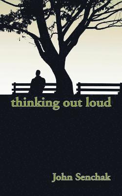 Thinking out Loud 1