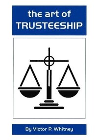 bokomslag The Art of Trusteeship