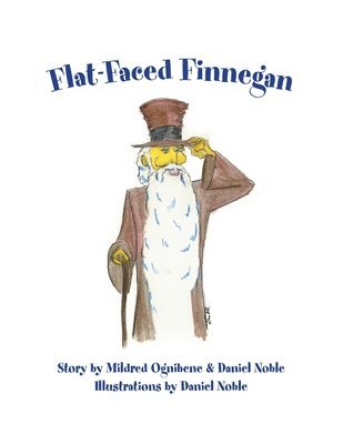 Mildred Ognibene, Daniel Noble - Flat-faced Finnegan, Häftad