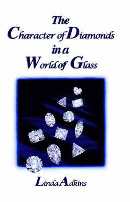 bokomslag The Character of Diamonds in a World of Glass