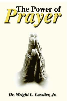 The Power of Prayer 1