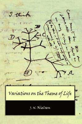 Variations on the Theme of Life 1