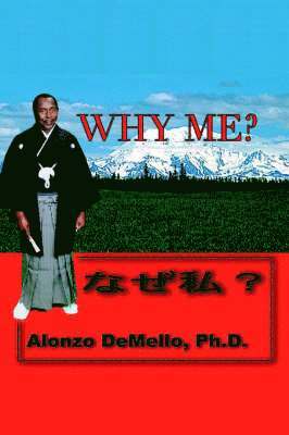 Alonzo DeMello - Why Me?, Inbunden
