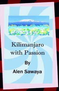 bokomslag Kilimanjaro with Passion